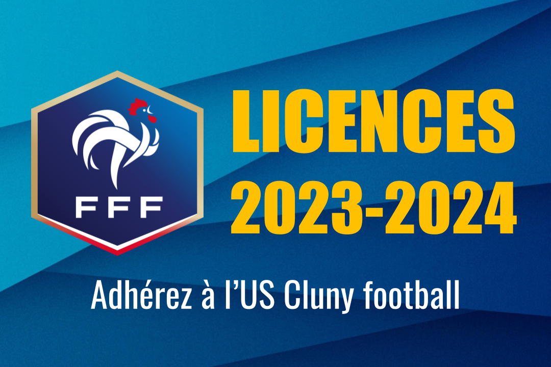 Licences 20232024 comment ça marche ? US Cluny football site